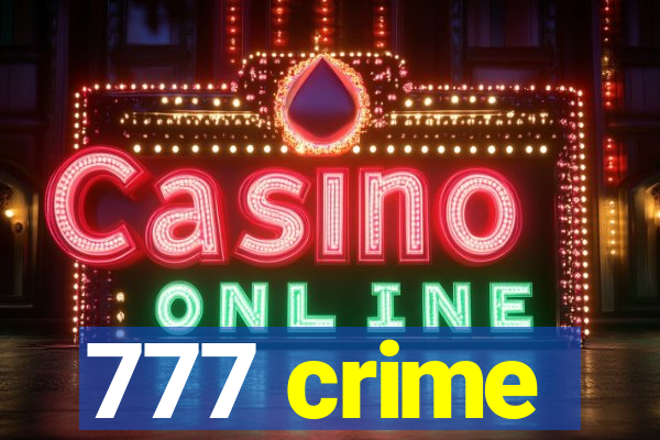 777 crime